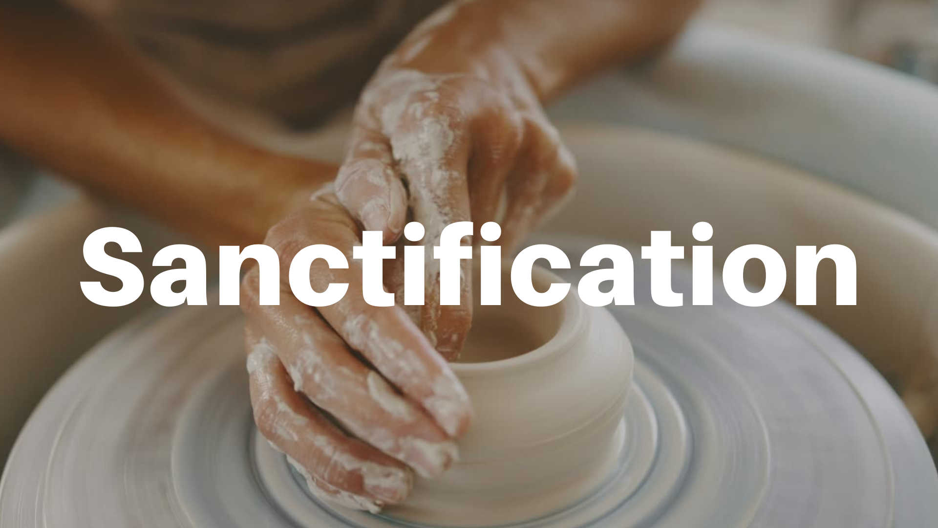 Sanctification